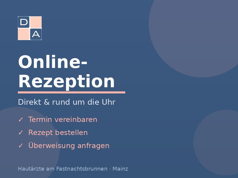 Online-Rezeption Derma Mainz — Termin buchen, Rezept bestellen